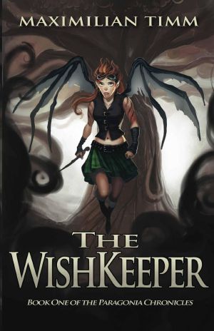 [The Paragonia Chronicles 01] • The WishKeeper